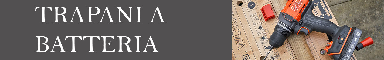 Trapani a Batteria potenti e affidabili | Cetramercato